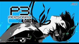 【PERSONA3 RELOAD】序盤だけやります