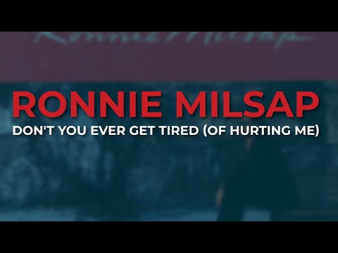 Ronnie Milsap - Don't You Ever Get Tired (Of Hurting Me) (Official Audio)