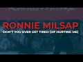 Ronnie Milsap - Don't You Ever Get Tired (Of Hurting Me) (Official Audio)