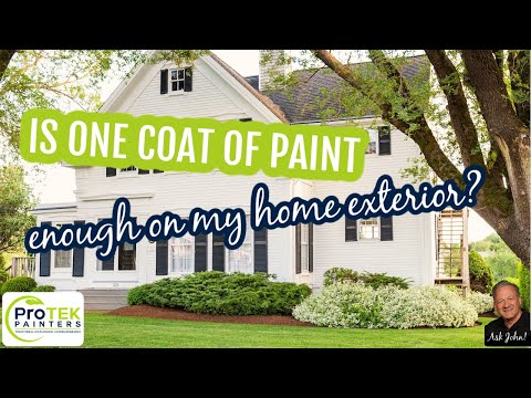 Is One Coat of Paint Enough on my Home Exterior?