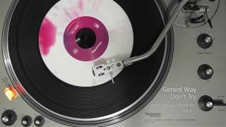 Gerard Way - Don't Try [Vinyl Rip]