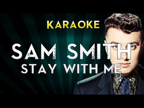 Sam Smith - Stay with me | Karaoke Instrumental Lyrics Cover Sing Along