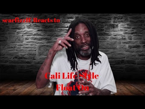 scarfizzIE Reacts to Cali Life Style - Float On