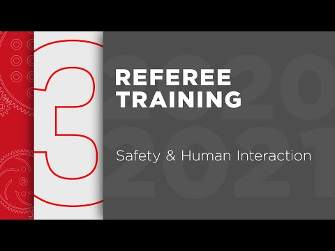 VRC Change Up - Referee Training - Chapter 3: Safety and Human Interaction