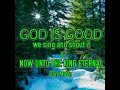 God is Good & Now Unto The King Eternal/Don Moen