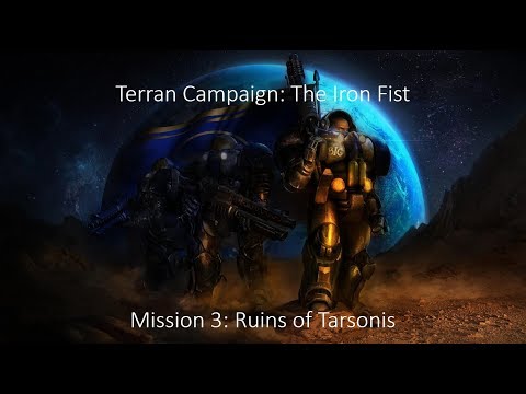 StarCraft BroodWar Terran Campaign Mission 3: Ruins of Tarsonis