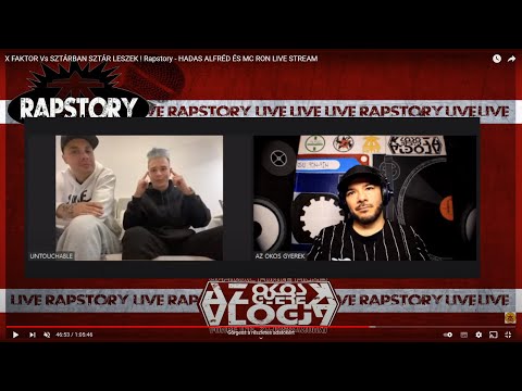 HADAS ALFRÉD ÉS MC RON RAPSTORY / X FAKTOR Vs SZTÁRBAN SZTÁR LESZEK !  LIVE STREAM