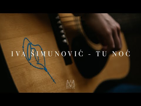 Iva Šimunović - Tu Noć