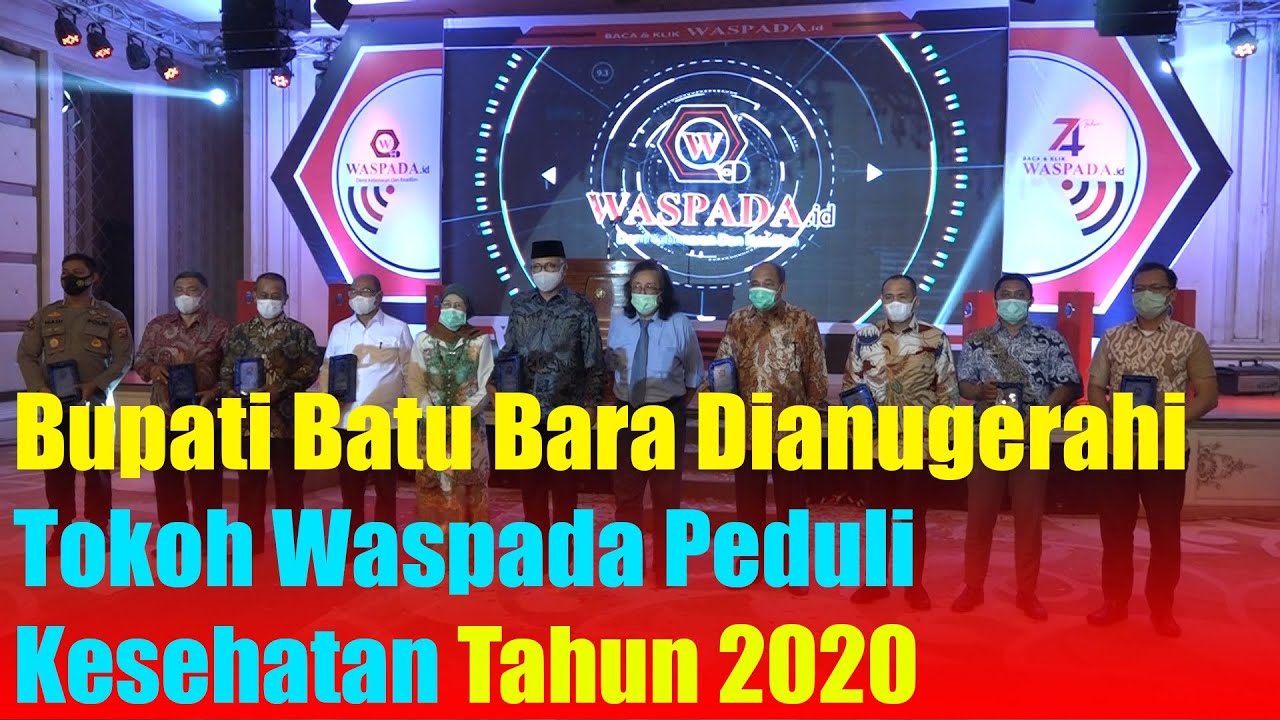 Bupati Batu Bara Dianugerahi Tokoh Waspada Peduli Kesehatan Tahun 2020