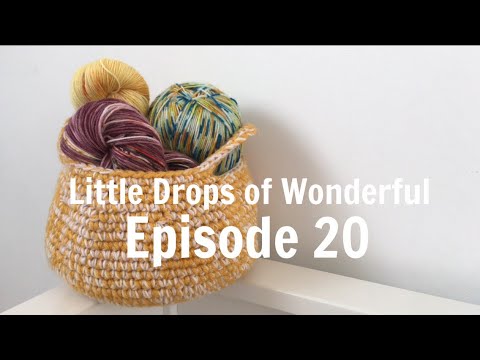 Episode 20 - Little Drops of Wonderful