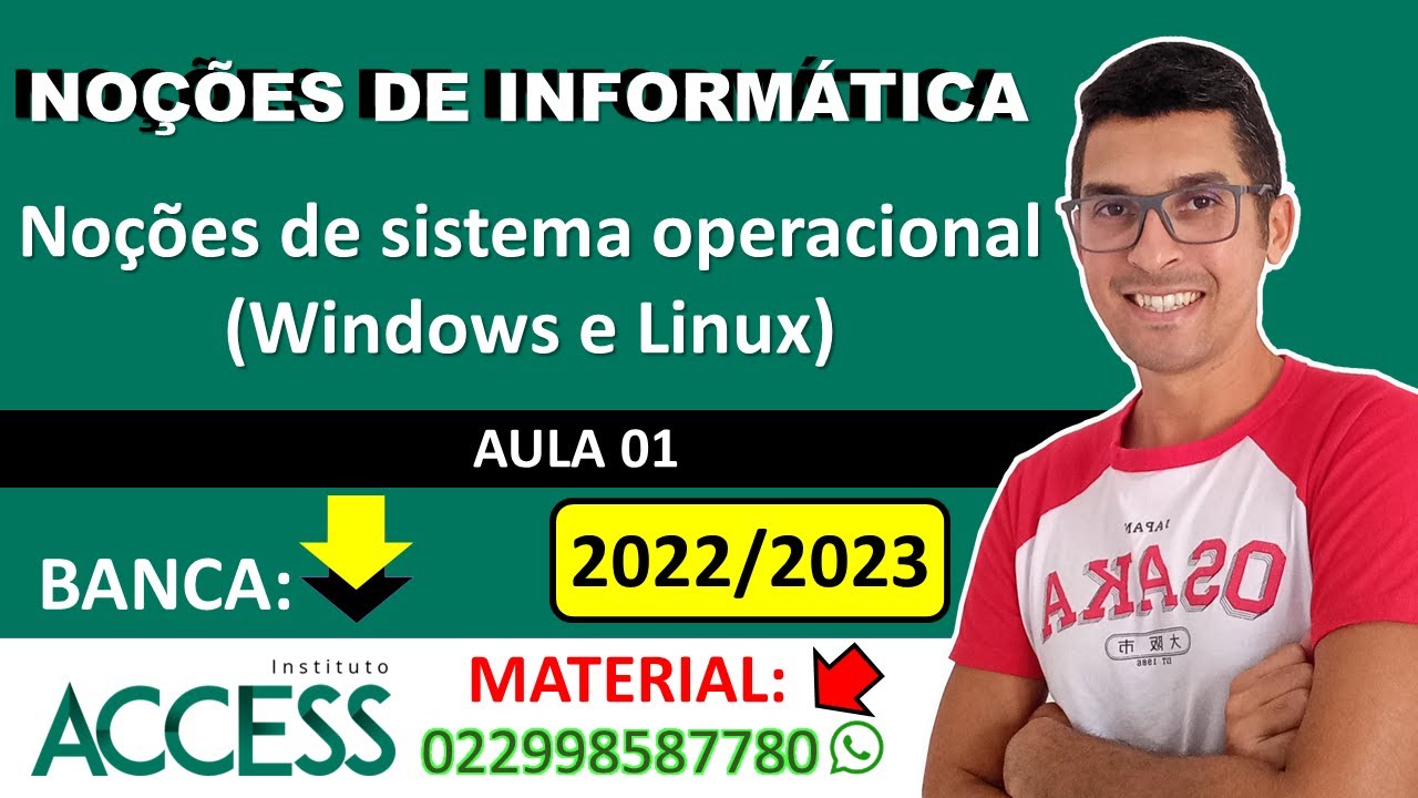 01 - Noções de sistema operacional (Windows e Linux) - Banca Instituto Access 2022 / 2023.
