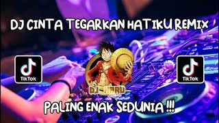 Download lagu DJ CINTA TEGARKAN HATIKU REMIX VIRAL TIKTOK TERBARU FULL BASS 2022 mp3