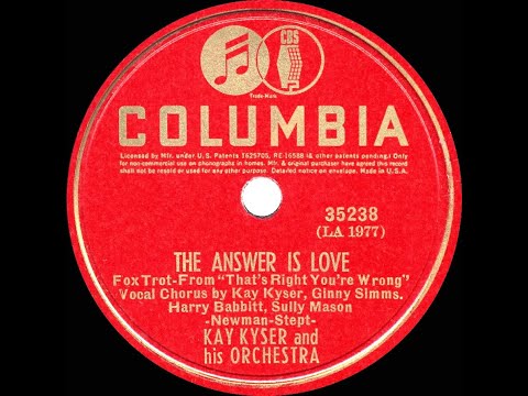 1939 Kay Kyser - The Answer Is Love (Kay, Ginny, Harry, Sully & Ish, vocals)