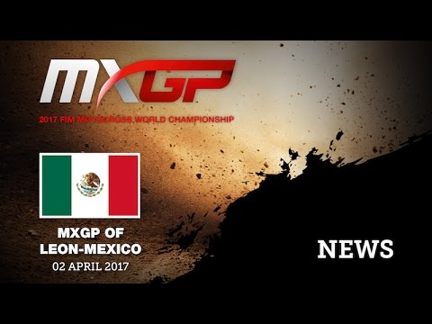 MXGP of LEON, Mexico 2017_NEWS in Spanish  #Motocross