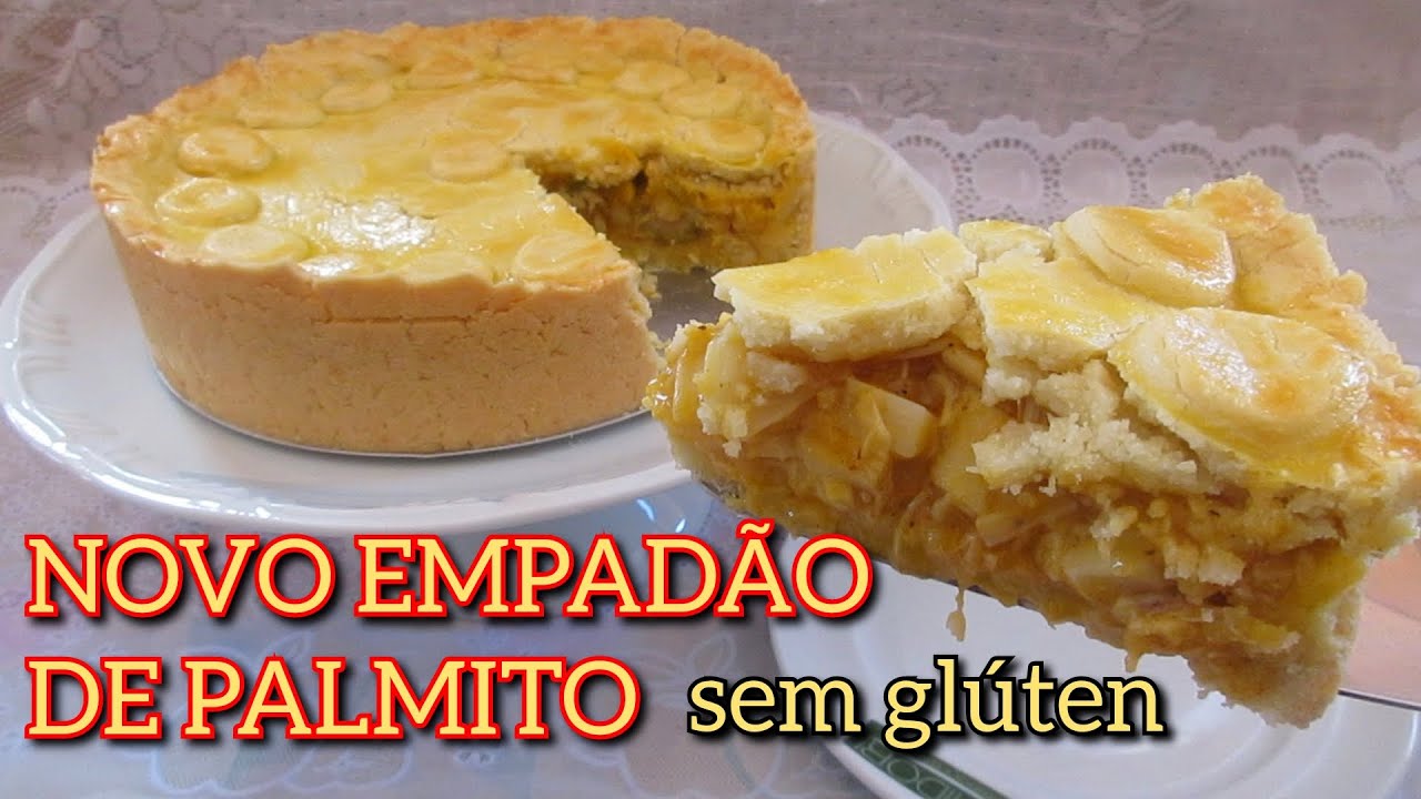 NOVO EMPADÃO DE PALMITO SEM GLÚTEN AGORA AINDA MAIS GOSTOSO | FAÇA PARA SUA FESTA DE ANO NOVO