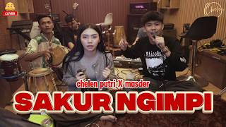 Download lagu SAKUR NGIMPI - Chelen Putri X Masder [Session Latihan] mp3