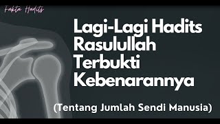 Download lagu Bukti Kebenaran Hadits Rasulullah tentang Jumlah Sendi Manusia mp3