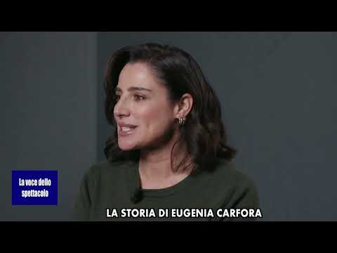 LA STORIA DI EUGENIA CARFORA - "LO SPECIALE" LA VOCE DELLO SPETTACOLO