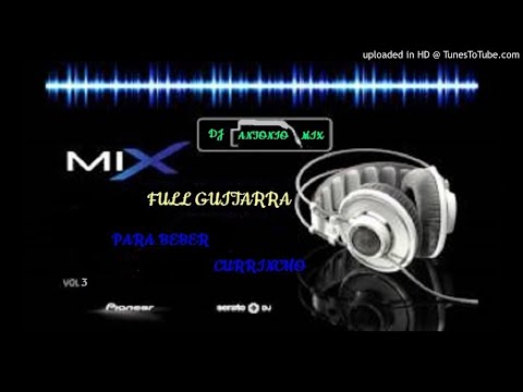 FULL GUITARRA  MIX VOL3  X DJ ANTONIO V,C