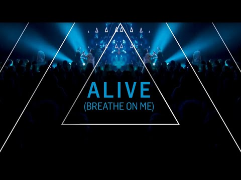 Alive (Breathe On Me) - Youtube Music Video