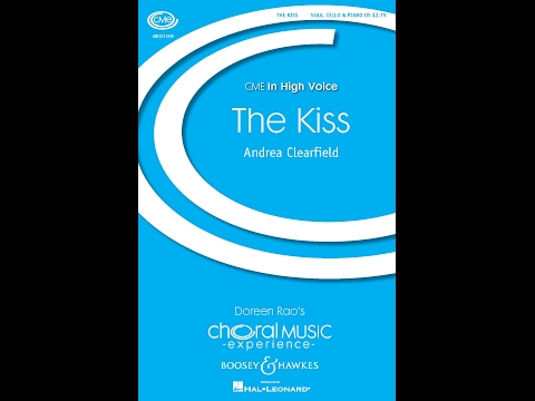 The Kiss (SSAA Choir) - by Andrea Clearfield