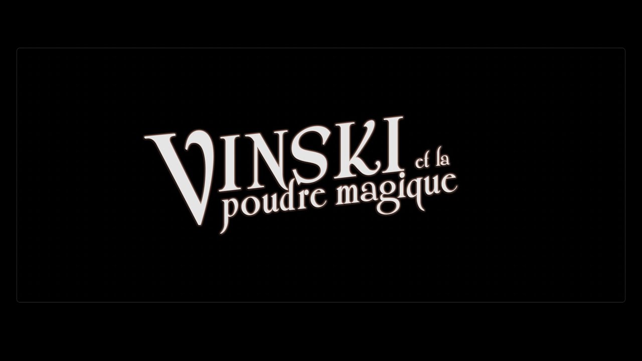 Miniature de la vidéo Vinski et la poudre magique (Français) du film Vinski et la poudre magique