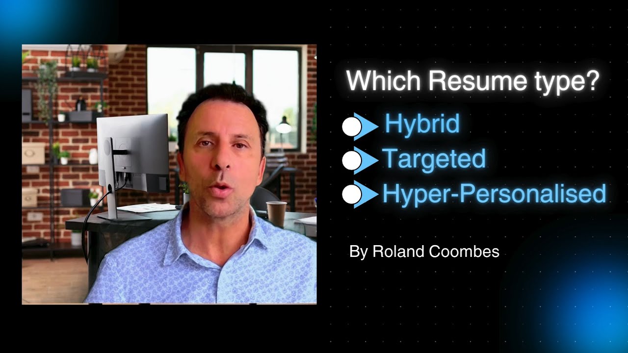 Hybrid, Targeted, or Hyper-Personalized Resume or CV? Which One Should You Use?