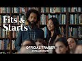 Fits and Starts (2017) | Official Trailer HD