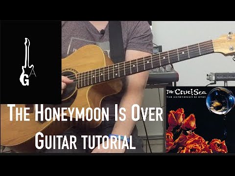 The Honeymoon Is Over, The Cruel Sea. Guitar tutorial, the CORRECT way