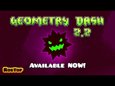 Geometry Dash 2.2 Released