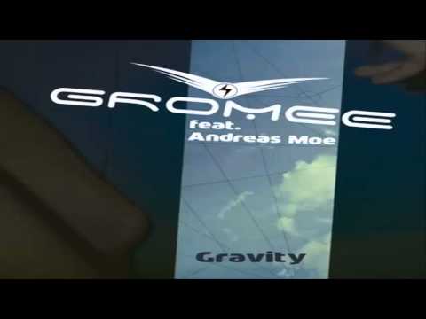 Gromee feat  Andreas Moe  - Gravity