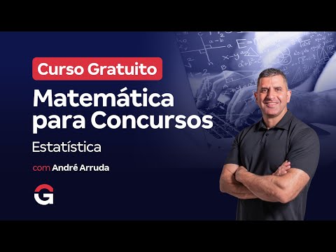 Curso Gratuito | Matemática para Concursos | Estatística