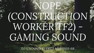 Download lagu NOPE (CONSTRUCTION WORKER TF2)  - GAMING SOUND EFFECT YOUTUBER'S/VLOGGER'S USED | NON-COPYRIGHT mp3