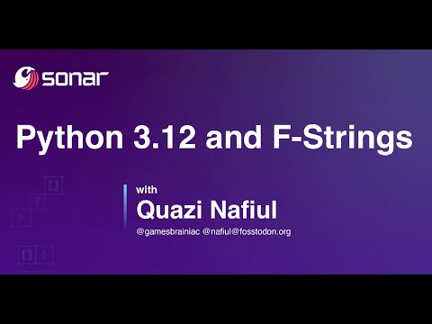 Python 3.12 and F-Strings | Sonar Developer Tips