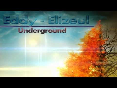 Eddy - Elizeul Underground