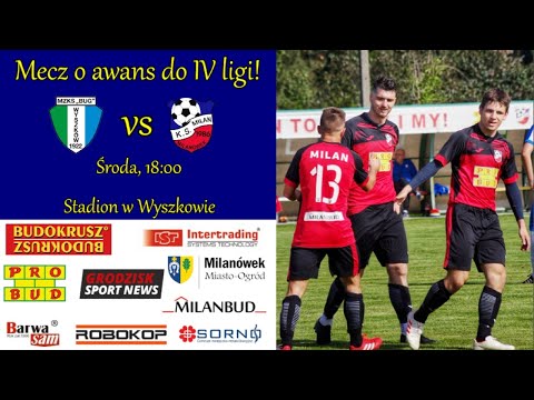 Baraż o IV ligę: Bug Wyszków vs Milan Milanówek