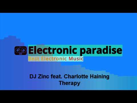 DJ Zinc feat. Charlotte Haining - Therapy