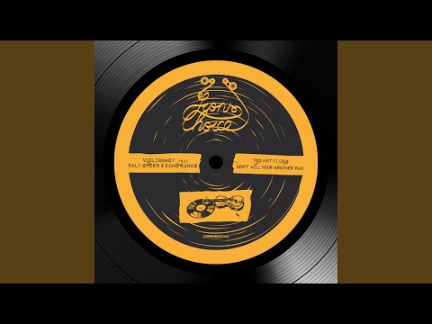 Don't Kill Your Brother (Bredrin Records Remix)