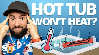 HOT TUB Heater Not Working? 3 Common Problems | Swim University