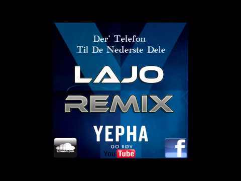 Yepha - Go' Røv (LaJo Remix)