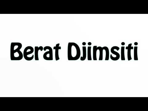 Learn How To Pronounce Berat Djimsiti
