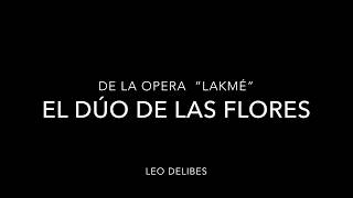 El dúo de las flores - Leo Delibes