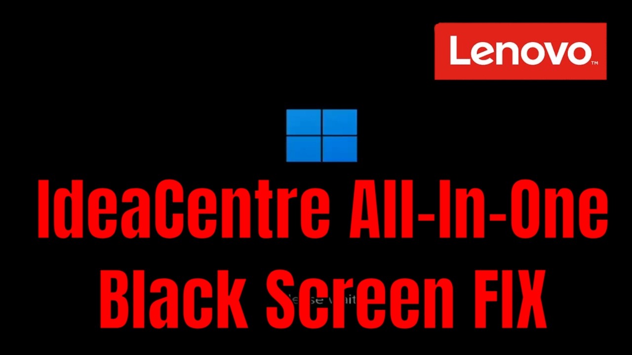 Lenovo IdeaCentre AIO 3 All-In-One - How To Fix Black Screen (But Turns On) [Solution]