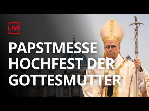 LIVE: Heilige Messe am Hochfest der Gottesmutter Maria mit Papst Leo XIV.