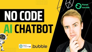 GPT-4 Chatbot with Bubble - OpenAI chat and text generation thumbnail