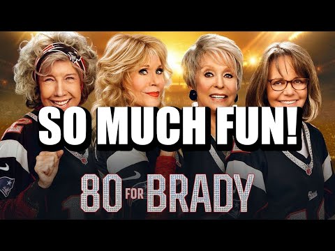 80 For Brady - Movie Review
