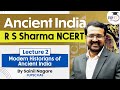 Ancient India R S Sharma NCERT Lecture 2 Modern Historians Of Ancient India StudyIQ