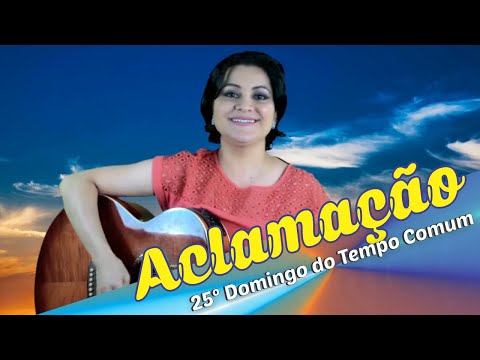 Canto de Aclamação 25º Domingo Tempo Comum - CATÓLICA