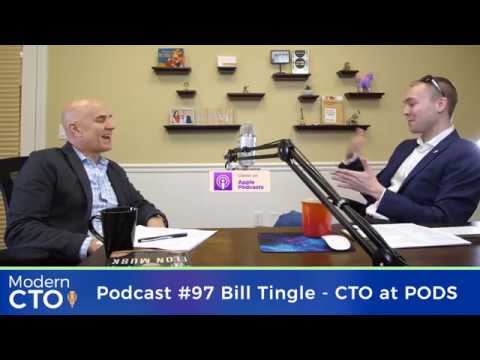 Modern CTO Podcast Episode #97 with Bill Tingle - CTO at PODS
