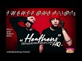 Twenty One Pilots Heathens 25 Lighter Pitch REUPLOADED REMASTERED HQ